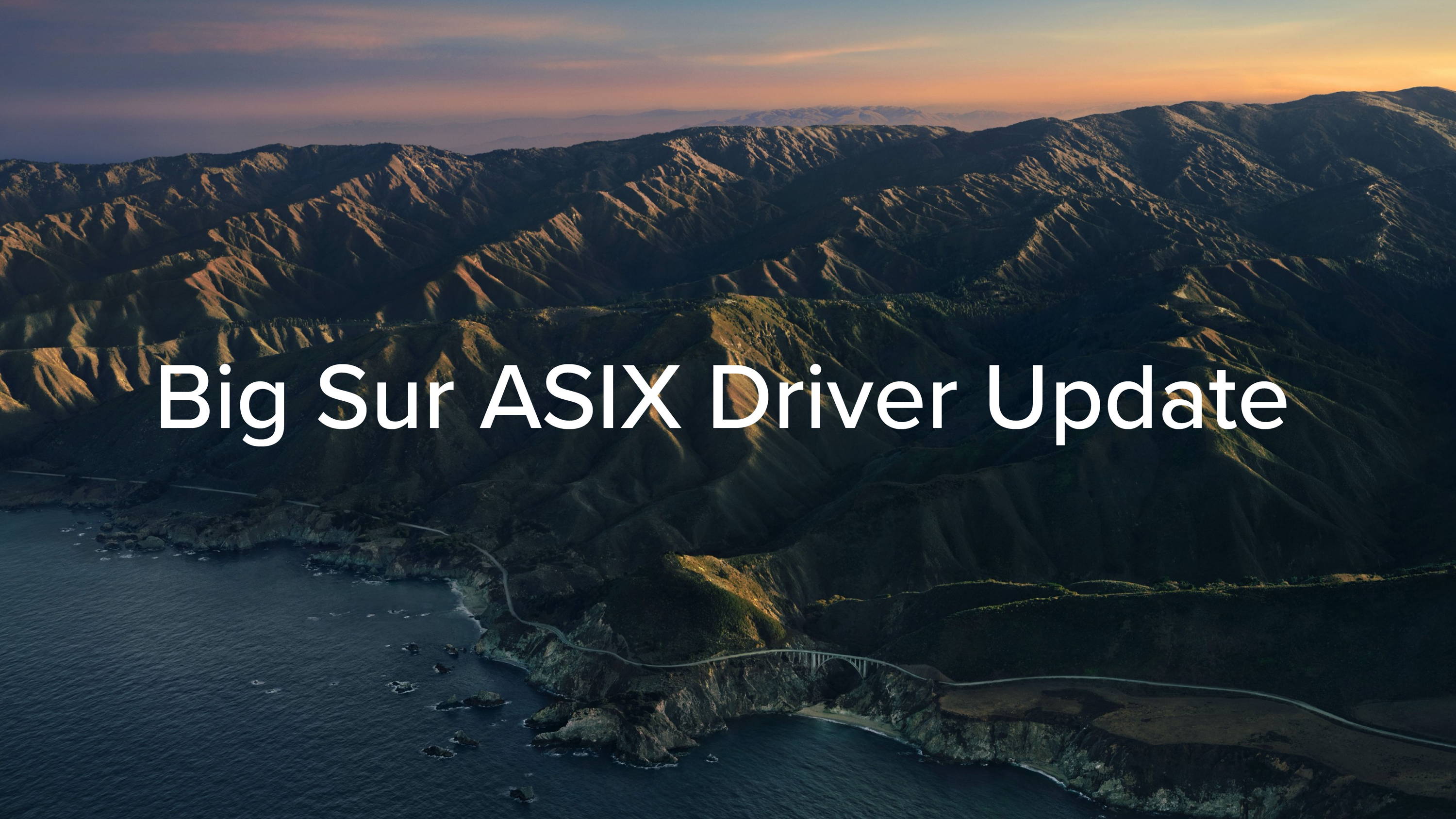 New ASIX Driver Fixes macOS 11 (Big Sur) Ethernet Adapter 