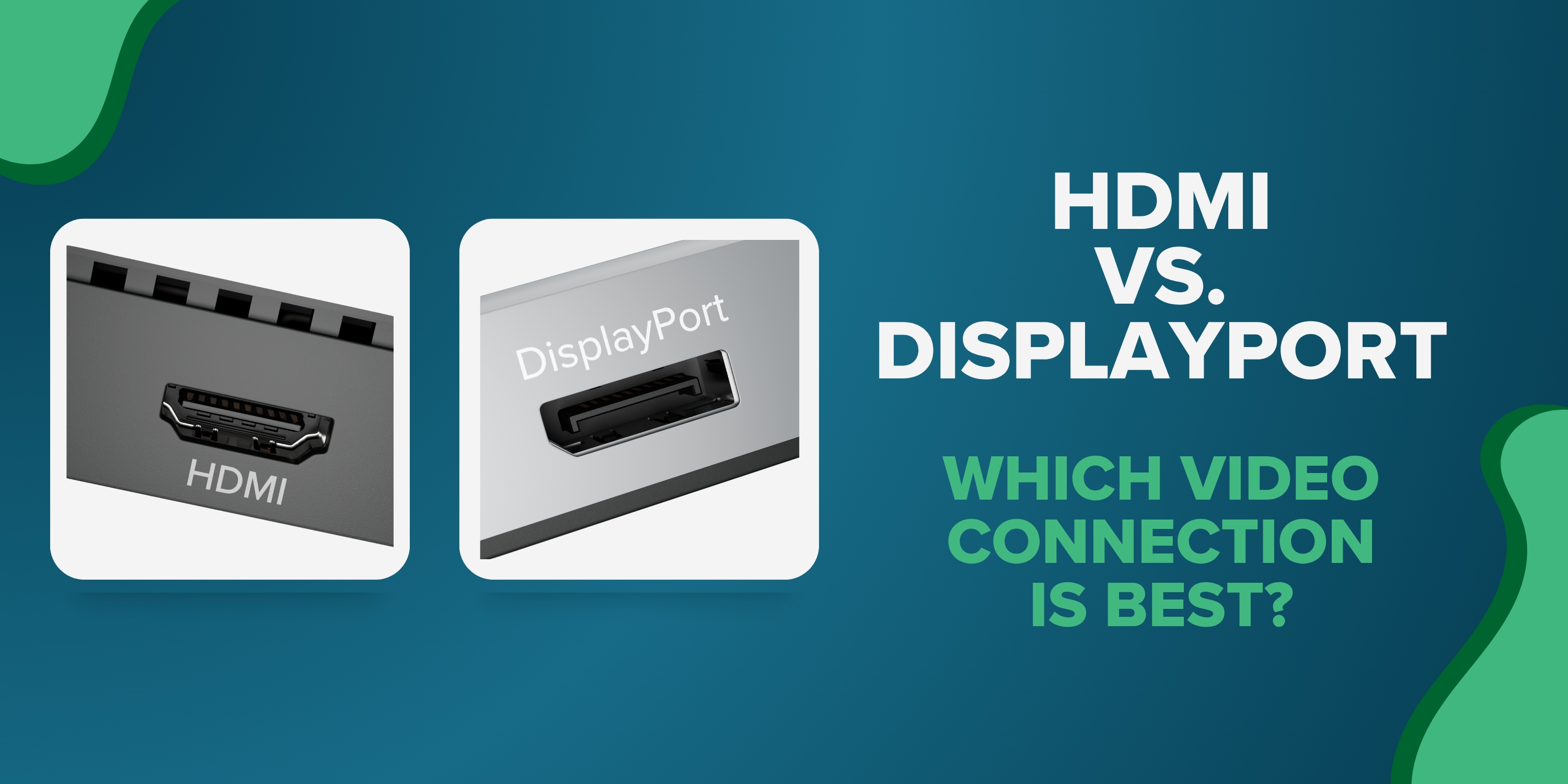 HDMI vs. DisplayPort: Which Video Connection is Best? ~ Plugable ...