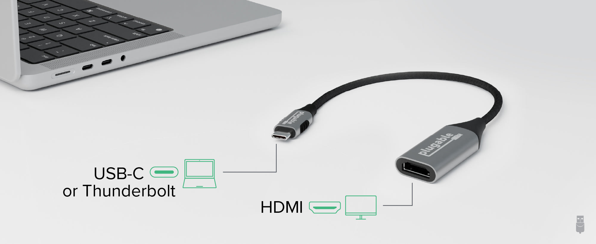 The Plugable USBC-HDMI8K next to a laptop. The image shows that you can connect the USBC-HDMI8K adapter to either a 'USB-C' port or a 'Thunderbolt' port on the host laptop. The HDMI side shows a monitor with the HDMI connector.
