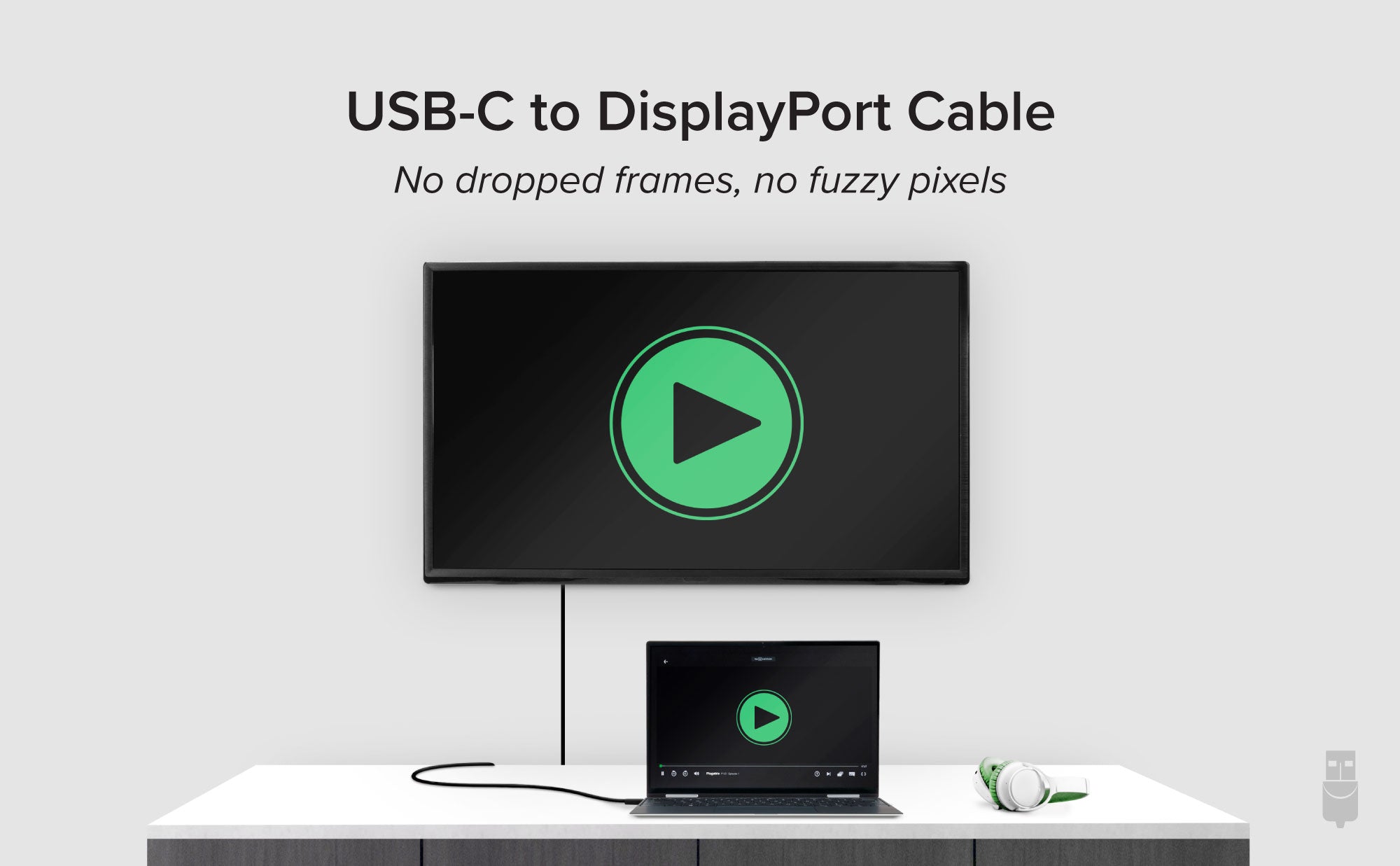 Image showing the USB-C to DisplayPort cable in use. "No dropped frames, no fuzzy pixels."